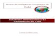 Relatório Internacional de Tendências do Café€¦ · Relatório Internacional de Tendências do Café Bureau de Inteligência Competitiva do Café Vol. 2, Nº 7 – 06/08/2013
