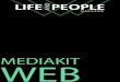 MEDIAKIT · 2020. 6. 14. · MEDIAKIT WEB. ABOUT Life&People web Magazine è il frutto della sperimentazione editoriale di una azienda solida, una realtà consolidata da oltre quindici