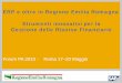 ERP e oltre in Regione Emilia Romagna Strumenti innovativi ... · Gestione delle Risorse Finanziarie Forum PA 2010 - Roma 17–20 Maggio. Il background ... Risorse Umane. INNOVAZIONE