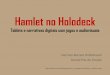 Hamlet no Hamlet no Holodeck ¢â‚¬¢Para al£©m da Multim£­dia O nascimento do cinema foi h£Œ muito identificado