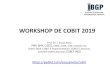 WORKSHOP DE COBIT 2019 - Fórum IBGP€¦ · Níveis de Maturidade das Áreas de Foco do COBIT 2019 Nível 0 - Incompleto O trabalho pode ou não ter sido completado com a intenção