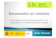 Las nuevas normas de descripción y su aplicación en la ...cau.crue.org/wp-content/uploads/01_Javier_Requejo_Documentos_e… · descripción archivística ¿Qué entidades hay? ¿Cuáles