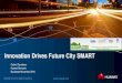 Innovation Drives Future City SMART · PDF file 2020. 7. 26. · Innovation Drives Future City SMART Codrut Savulescu Huawei Romania Bucharest November 2016 ... Nb IoT – the new