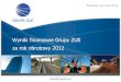 Wyniki finansowe Grupy ZUE za rok obrotowy 2012 Niniejsza prezentacja (dalej: ¢â‚¬â€Prezentacja¢â‚¬â€Œ) zosta¥â€a