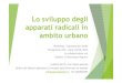 Lo sviluppo degli apparati radicali in ambito urbano€¦ · Lo sviluppo degli apparati radicali in ambito urbano Workshop / Gestione del Verde Fieragricola (VR) - Data: 06/02/2016