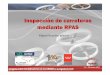Inspección de carreteras mediante RPAS · Congreso sobre las Aplicaciones de los DRONES a la Ingeniería Civil 24 - 25 enero 2017 Inspección de carreteras mediante RPAS Miguel Roucher