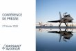 CONFÉRENCE DE PRESSE - Dassault Aviation · « Joint Concept Study » notifié en janvier 2019, puis prolongé pour 18 mois en octobre La France a été désignée nation leader