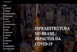 INFRAESTRUTURA NO BRASIL: IMPACTOS DA€¦ · Infraestrutura no Brasil: impactos da COVID-19, que conta com a participação de 35 integrantes do nosso escritório, dentre sócios