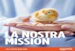 LA NOSTRA MISSION - Zoetisannual.zoetis.com/2013/assets/pdfs/zoetis_13ar... · per aiutare a migliorare la salute animale in tutto il mondo. Per cominciare, cerchiamo di costruire