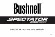 BINOCULAR INSTRUCTION MANUAL · Bushnell webpage specific to this Product. ... • La technologie PermaFocus : comme aucune mise au point n'est nécessaire, elle est idéale pour