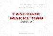 Facebook Marketing€¦ · Facebook Marketing Bag. 2 . JasaPembuatNama Com. ... Facebook Fans Page. Jadi anda tidak kerepotan . Bangun kedekatan dengan LIKER anda . Bagian ini juga
