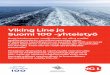 Viking Line ja Suomi 100 -yhteistyö€¦ · Suomi 100 -yhteistyö Saaristoluonnon vaaliminen on ollut meille sydämenasia jo vuosikymmenten ajan. Yhteistyön tavoitteena on kerätä