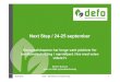 Next Step / 24-25 september · 25.09.2013 Defo –Distriktenes energiforening 2 Defos hovedoppgave er å styrke medlemsbedriftenes posisjon i eget distrikt med utgangspunkt i bedriftenes