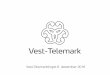 Vest-Telemarktinget 6. desember 2016 · Justert budsjett 2016 Vedlegg til sak i Vest-Telemarktinget 06.12.2016 Vest-Telemarkrådet, Kviteseidgata 18, ... 1102 Tiltak i IKT-strategien