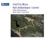 InterCity Moss Nytt dobbeltspor i tunnel€¦ · InterCity Sandbukta – Moss – Såstad MOSSESKOGEN - VEG Driftsvei for jernbane (4) • Hensikt å bygge en sikker vei for redningsetater