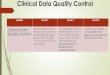 Clinical Data Quality Control€¦ · Clinical Data Quality Control 1. แนวทางการประเมินคุณภาพการพัฒนาข้อมูล