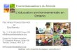 L’éducation environnementale en Ontario · Djia Mambu Tel: (1) 416-840-6052 Poste 224 info@ecoambassadeurs.org Centre for Social Innovation 215 Spadina Avenue, Suite 400 Toronto,