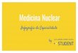 Medicina Nuclear - student.actamedicaportuguesa.com€¦ · Durante o estágio em Medicina Nuclear Clínica: Mínimo de 3000 procedimentos de diagnóstico e terapêutica, incluindo