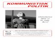 KOMMUNISTISK POLITIKkpnet.dk/pdf/2008-03.pdfBrug af atomvåben for at forhindre brug af atomvåben s. 2 Råbet fra midten s. 3 Dansk miljø på dumpeplads s. 4 Den sociale boligkrise