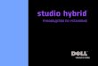 Studio Hybrid Руководство по установке...Ваш Studio Hybrid 140g имеет индикаторы, кнопки и функции, которые позволяют