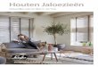 Houten aloezieënJ · Houten aloezieënJ Natuurlijke warme sfeer in uw huis Designed by Luxaflex®. Inspired by you