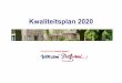 Kwaliteitsplan 2020 - Vincent Depaul Kwaliteitsplan 2020.pdf · zorg in de breedste zin van het woord. Onze zorg is toegankelijk en bedoeld voor iedereen. De sociale nalatenschap