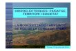 HIDROELÈCTRIQUES: PAISATGE, TERRITORI I SOCIETAT LA ... · hidroelÈctriques: paisatge, territori i societat tremp, 13 de juliol de 2014 la modernitzaciÓ i ampliaciÓ de reg de