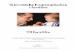 Ikkevoldelig Kommunikation i familienkommunikationforlivet.dk/files/DK/Om_IVK/Artikler/til_foraeldre.pdf · Disse 3 artikler indgår i en bog der er udkommet på engelsk: ... A presentation