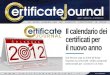 LA GUIDA NUMERO UNO DEI PRODOTTI STRUTTURATI IN ITALIA … · LA GUIDA NUMERO UNO DEI PRODOTTI STRUTTURATI IN ITALIA ANNO V - NUMERO 259 - 11 GENNAIO 2012 Il calendario dei certificati