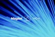 Magtel I+D+i€¦ · servicios La división de i+D+i de Magtel desarrolla una serie de actividades que, realizadas conjuntamente, confluyen en un servicio integral de investigación,