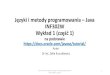 Języki i metody programowania – Java INF302W Wykład 1 (część 1)zofia.kruczkiewicz.staff.iiar.pwr.wroc.pl/wyklady/pojava/java_wyklad1... · •Mniej kodu: metryki programów
