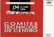COMITES TECNICOS DE CENTRO - repositorio.sena.edu.co · 9) Aprobar, con base en los estudios correspondientes, los servicios tecnológicos que prestará el Centro con forme a lo dispuesto