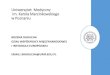 Uniwersytet Medyczny im. Karola Marcinkowskiego w PoznaniuENRICHME H2020-PHC-2014- single stage, RIA, No: 643691C) 01.03.2015-28.02.2018 Enabling Robot and assisted living environment