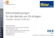 Rahmenbedingungen für den Betrieb von PV-Anlagen€¦ · InterSolar, München 02.06.2017 Ralf Haselhuhn Vorsitzender des Fachausschusses Photovoltaik und Geschäftsführer der DGS