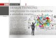 WHITE PAPER DESIGN THINKING€¦ · webinar realizzati dall’Osservatorio Design Thinking for Business del Politecnico di Milano, analizziamo la metodologia che promuove un approccio