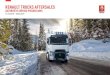 RENAULT TRUCKS AFTERSALES · „ziema 2018/2019” ir spēkā no 2018. gada 15. oktobra līdz 2019. gada 28. februārim. ziema 2018/2019 ĪpaŠais piedĀvĀjums detaĻĀm gadu a servisa
