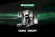 SILVIA ROCKY - Amazon S3 · Silvia: the pleasure of a perfect professional espresso is at your fingertips any time of the day. The machine’s linear design evokes the famous Rancilio