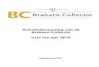 Activiteitenverslag van de Brabant-Collectie over het jaar ... · Bijlage 2. Kwantitatief overzicht van het gebruik van de Brabant-Collectie 2003-2010 ... op 9 december 2009 (ons