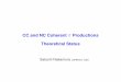 CC and NC Coherent ث‡ Productions Theoretical Status Theoretical approaches to coherent د€ production