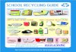 SCHOOL RECYCLING GUIDEecocycle.org/files/pdfs/Schools/schools-recycling-guidelines_11x17.pdf · SCHOOL RECYCLING GUIDE See /recycle for full recycling guidelines When in doubt, give