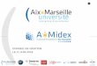 CONSEIL DE GESTION LE 11 JUIN 2018 - Aix-Marseille University€¦ · Journée Cowerkmed, participation de la directrice à une table ronde : Vers un réseau européen des tiers lieux,