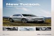 New Tucson. - Hyundai Perú · 2020. 4. 23. · HYUNDAI NEW TUCSON 2.0 M1 SUV COREA 4,480 1,850 2,670 5.30 488 L 1,655 1,660 MT: 2,060 / AT: 2,080 MT: 2,125 MARCA MODELO VERSIÓN