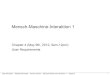 Mensch-Maschine-Interaktion 1 · LMU München – Medieninformatik – Florian Echtler – Mensch-Maschine-Interaktion 1 – SS2012 1 Mensch-Maschine-Interaktion 1 Chapter 4 (May