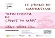 II PREMI DE NARRATIVA “BIBLIOTECA DE CANET DE MAR”canetdemar.cat/.../CARTELL_PREMI_NARRATIVA_2015.pdf · II PREMI DE NARRATIVA “BIBLIOTECA DE CANET DE MAR” SANT JORDI 2015