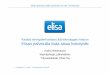 Keskity terveydenhuoltoon älä teknologian hoitoon Elisan …atk-paivat.fi/2009/Westerlund.pdf · 2014. 5. 18. · Yhteistyö ja vuorovaikutus verkossa Yhteistyö ja vuorovaikutus