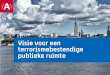 Visie voor een terrorismebestendige publieke ruimte...•CCI •UrbSecurity (onderdeel Urbact) •Urban Agenda for the EU •EFUS Title PowerPoint-presentatie Author Saskia Goossens