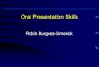 Oral Presentation Skills - وب سایت اعضای هیات علمی دانشگاه ......Oral Presentation Skills Outline P lanning P reparation P ractice P erformance Q uestions