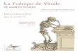 La Fabrique de Vésale - Paris Descartes · 6 Introduction du Livre I mai 2014 de Galien, en corrigeant le traité De venarum arteriarumque dissectione6, mais il déplore la perte