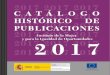 CATÁLOGO HISTÓRICO DE PUBLICACIONES...Este Catálogo contiene las referencias históricas de las publicaciones que el Instituto de la Mujer y para la Igualdad de Oportunidades ha