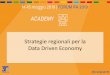 Strategie regionali per la Data Driven Economy · HOMER 11 DESCRIZIONE Il progetto Interreg Med Homer si è connotato come esperienza e pilota per la raccolta, l'armonizzazione e